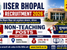 IISER Bhopal Recruitment 2026 for 4 Non-Teaching Posts