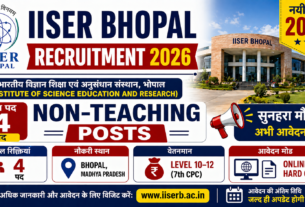 IISER Bhopal Recruitment 2026 for 4 Non-Teaching Posts